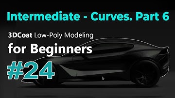 3DCoat Low-Poly Modeling for Beginners #24. Intermediate - Curves. Part 6