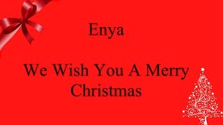 Enya - We Wish You A Merry Christmas Lyrics