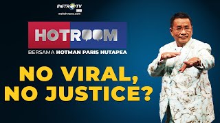 HOTROOM - No Viral, No Justice?