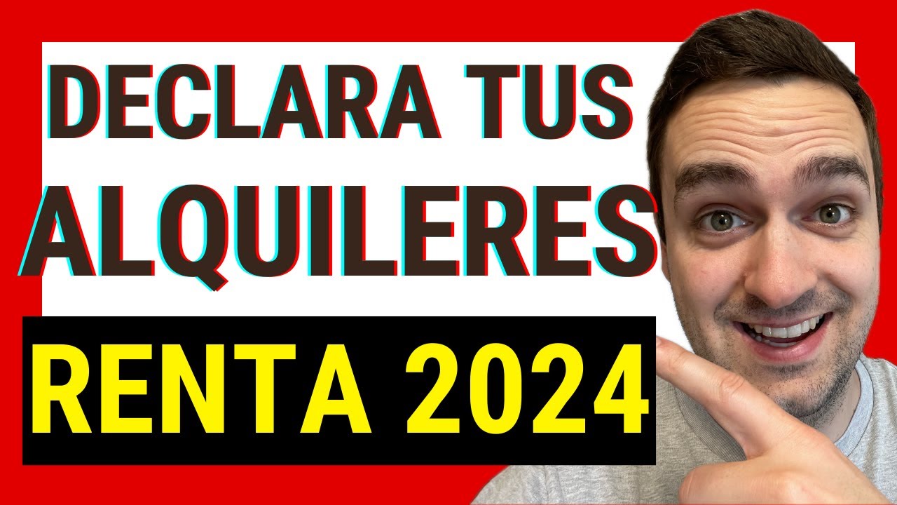 🏡 Cómo DECLARAR el ALQUILER de una VIVIENDA en RENTA 2024 Incluye el ...