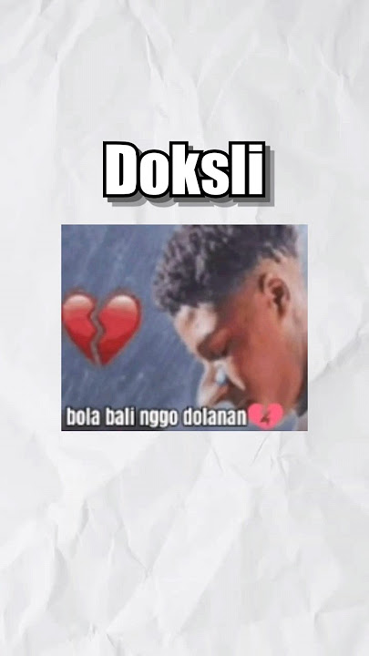 Doksli Bola bali Nggo Dolanan 💔