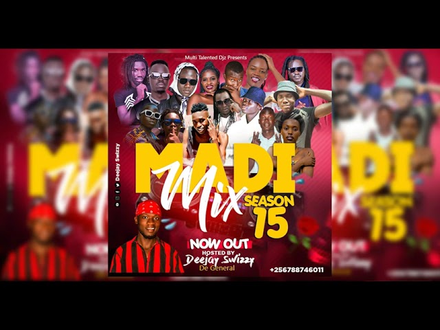New Ugandan Music Madi Mixtape Season 15 Deejay Swizzy class=