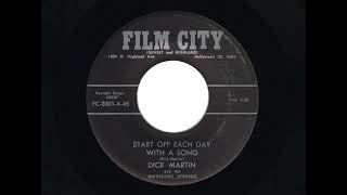 Dick Martin Start Off Each Day With A Song A Love Good And True