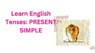 Learn English Tenses: The Present Indefinite।।  Present Simple Examples।।