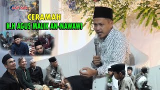 CERAMAH K H AGUS MALIK AN NAWAWI PIMPINAN UMUM PONDOK PESANTREN MIFTAHUL HUDA DUA BAYASARI