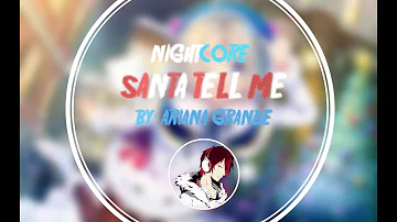 《✘【Nightcore - Santa Tell Me 】✘》