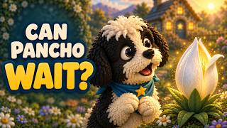 Pancho Learns to Wait | Patience Story for Kids | Episode 02 #kidscartoons #kidsstories #fairytales 