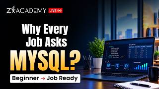 🔴 LIVE: Master MySQL from Beginner to Job-Ready | Build In-Demand SQL Skills | Zx Academy