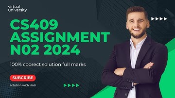 cs409 assignment 2 2024 | cs409 assignment solution 2024 #vu #2024 #cs409