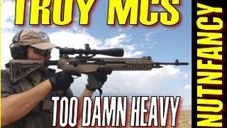 Troy M1a Mcs Too Damn Heavy By Nutnfancy Youtube
