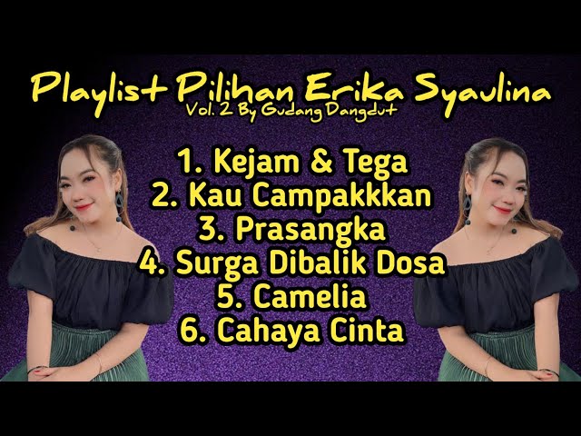 Full Album Pilihan Erika Syaulina Vol.2 || Cover Dangdut || Familys Group class=