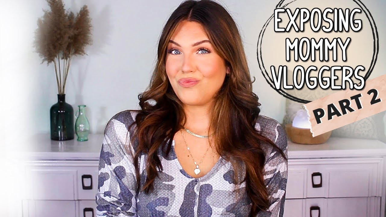 exposing all mommy vloggers... pt. 2 YouTube