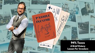 94% Taxes  A Brief History Lesson For Investors | Passive Income Lifestyle with Travis Watts