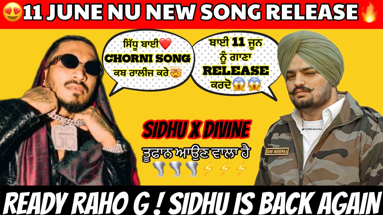 ️(Sidhu Moose Wala X Divine)🌪️New Song Chorni 11 June Update🔥New Video ...