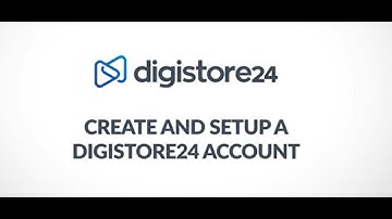 How To Create and Set Up a Digistore24 Account│Digistore24 How-Tos