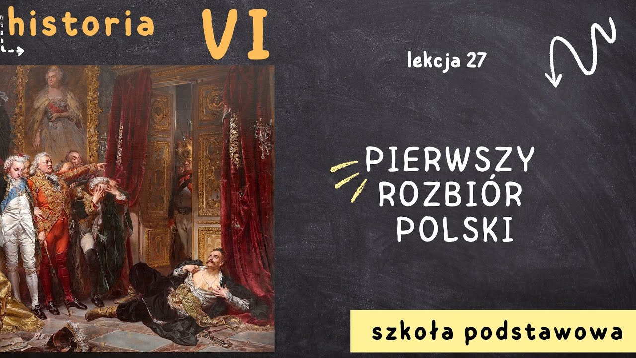 Historia 6 [Lekcja27 - Pierwszy rozbiór Polski] - YouTube