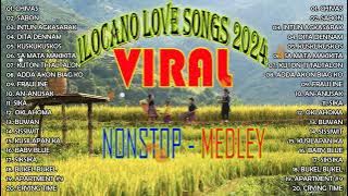 MOST REQUESTED ILOCANO BALSE NONSTOP MEDLEY 2024💖TOP 10 TRENDING ILOCANO LOVE SONGS . #may2024