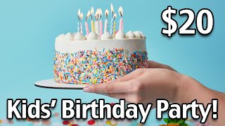 $20 Kids Birthday Party - Cheap Birthday Parties!