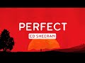 🌛 Ed Sheeran - Perfect (Lyrics) | John Legend, Lewis Capaldi, Ali Gatie,… (Mix)