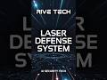 Rive Tech Laser Defense System — Future Security Technology