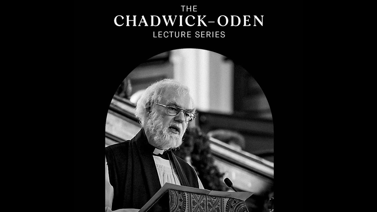 2023 Chadwick-Oden Series: Rowan Williams, Why Augustine Matters, Lecture 2: Talking about Society