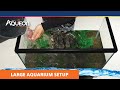 How to set up a large aquarium