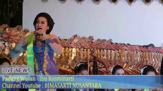 PADANG BULAN - Ibu KUSMINARTI 'SEKAR BIMA' Ki Wahyu Eko Saputro