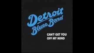 Detroit Blues Band - Tears From My Eyes