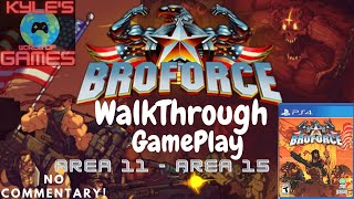 BroForce - No Commentary - WalkThrough GamePlay - Area 11 Thru Area 15