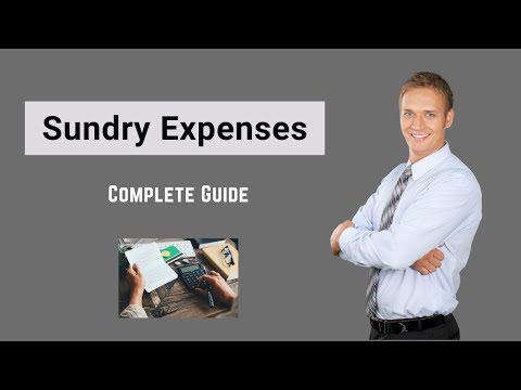 Sundry Expenses (Definition) | Journal Entry | Sundry vs General Expense