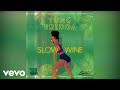 Yung bredda  slow wine official audio