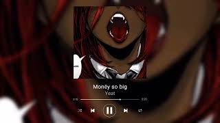 Yeat - Monëy so big [Sped up/reverb]