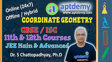 Coordinate geometry Class 11| CBSE - ISC Mathematics | JEE Main Exam | JEE Advanced Exam | aptdemy