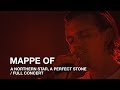 Capture de la vidéo Mappe Of | A Northern Star, A Perfect Stone | Full Concert