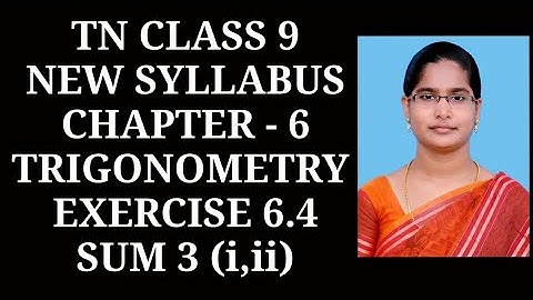 9th Maths Ch-6 Trigonometry | Ex-6.4 (3rd sum) | Samacheer One plus One channel