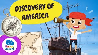 THE DISCOVERY OF AMERICA | History for Kids | Happy Learning 🌎🗺️