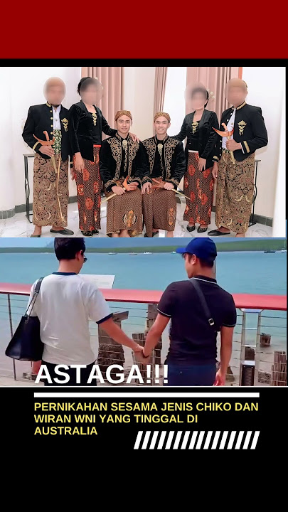 Viral! Pre Wedding Sesama Jenis Chiko dan Wiran WNI Pake Adat Jawa,Tinggal di Australia