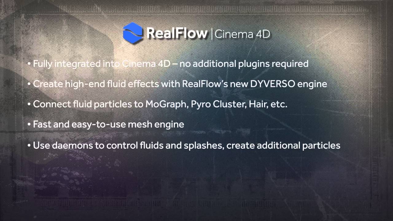 3ds RealFlow | Cinema 4D: Feature Overview