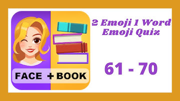 2 Emoji 1 Word Emoji Quiz Level 61 - 70 Answers