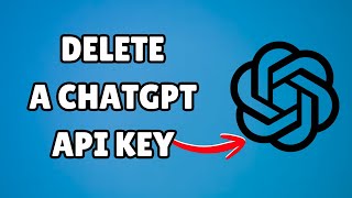 How to Delete a ChatGPT API Key – Step-by-Step Guide (2026)