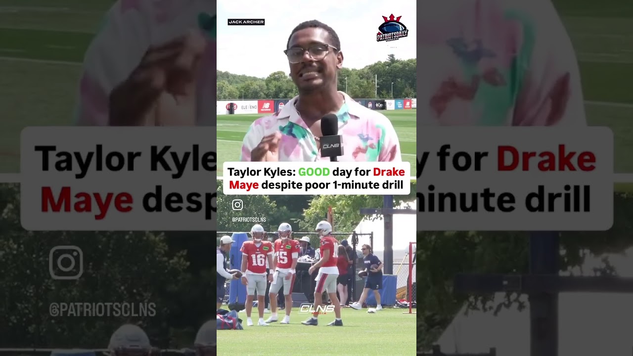 Taylor Kyles REACTS to Drake Maye’s play in today’s joint practice