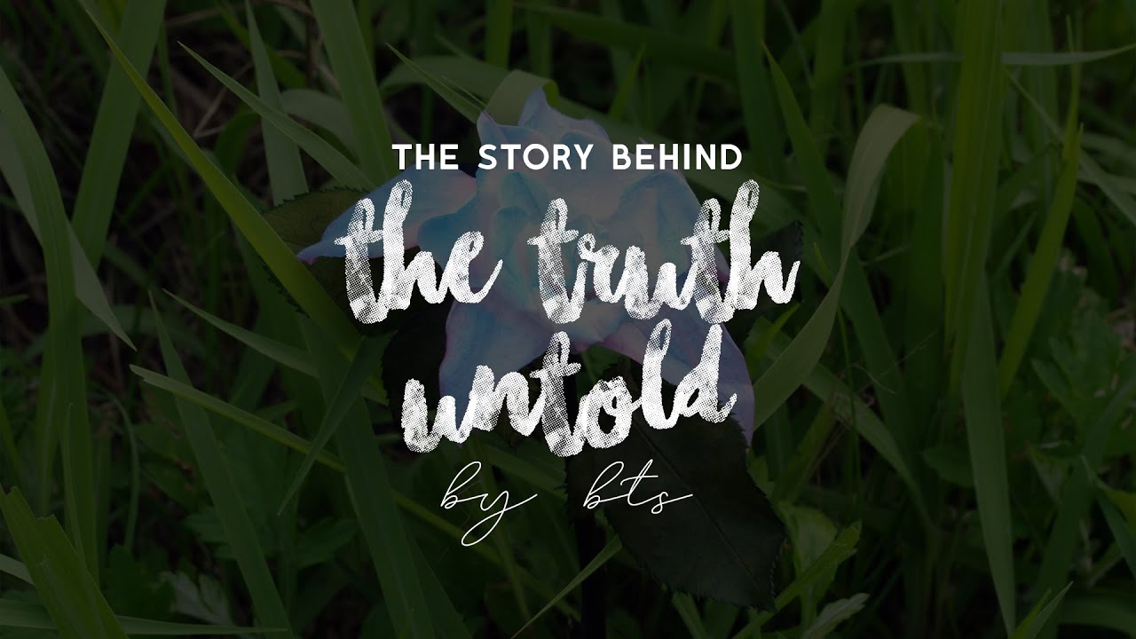 The story behind "The Truth Untold" by BTS - YouTube