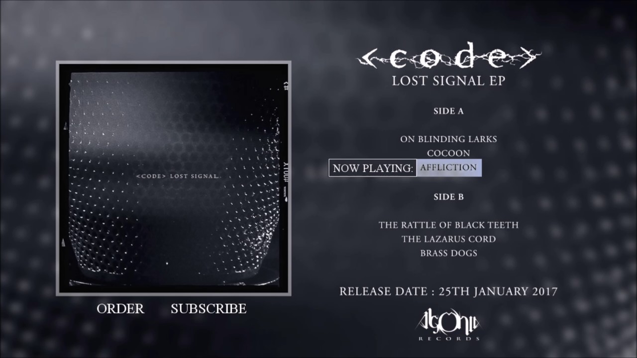 CODE - Affliction (From 'Lost Signal' EP 2017)