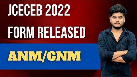 JCECEB 2022 ANM/GNM Form OUT✌️{Complete Details On This video}