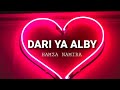 Hamza Namira Dari Ya Alby Lyrics