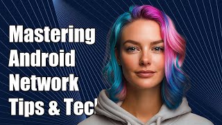 Mastering Android Studio Network Profiler: Troubleshooting Tips & Techniques