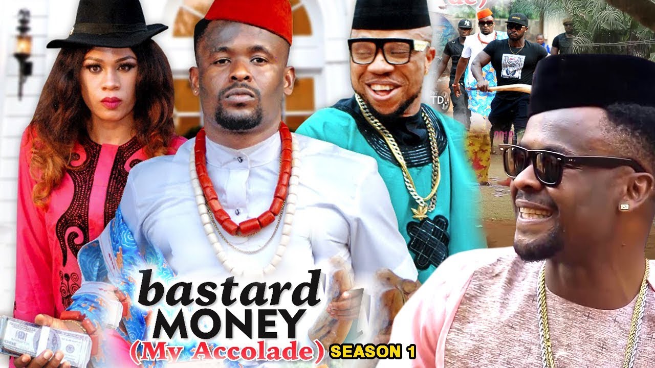 Bastard Money (My Accolade) Season 1 2018 Latest Nigerian Nollywood
