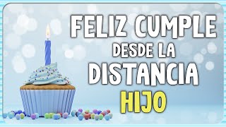 🎉 Feliz Cumpleaños desde la Distancia HIJO 🧑🛫