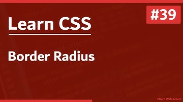 Learn CSS In Arabic 2021 - #39 - Border Radius