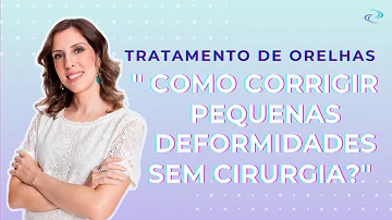 O que causa malformação na orelha?